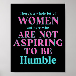 Not Aspiring To Be Humble Kamala Harris Feminist M Poster