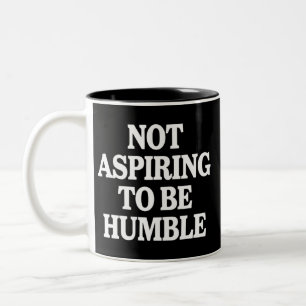 Not Aspiring to Be Humble Kamala Harris Feminist  Two-Tone Coffee Mug