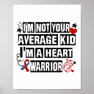 Not Average Kid A Heart Warrior Chd Heart Disease  Poster