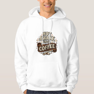 Not Awake Until Coffee Vintage Autumn Typography Hoodie