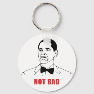 Not Bad Keychain