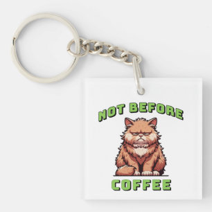 Not Before Coffee Keychain