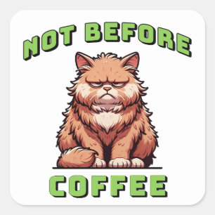 Not Before Coffee Square Sticker