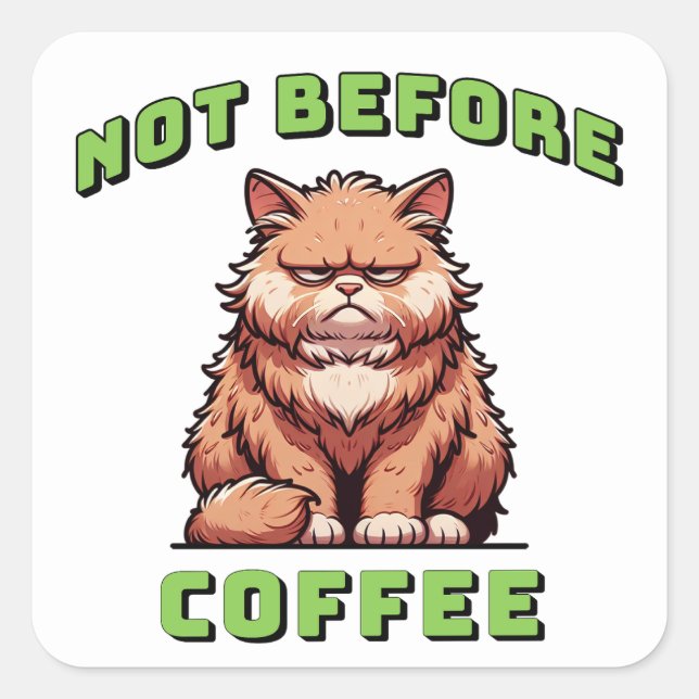 Not Before Coffee Square Sticker (Front)