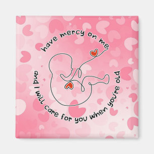 Not Born Yet Baby Prolife Fetus Have Mercy Love Magnet