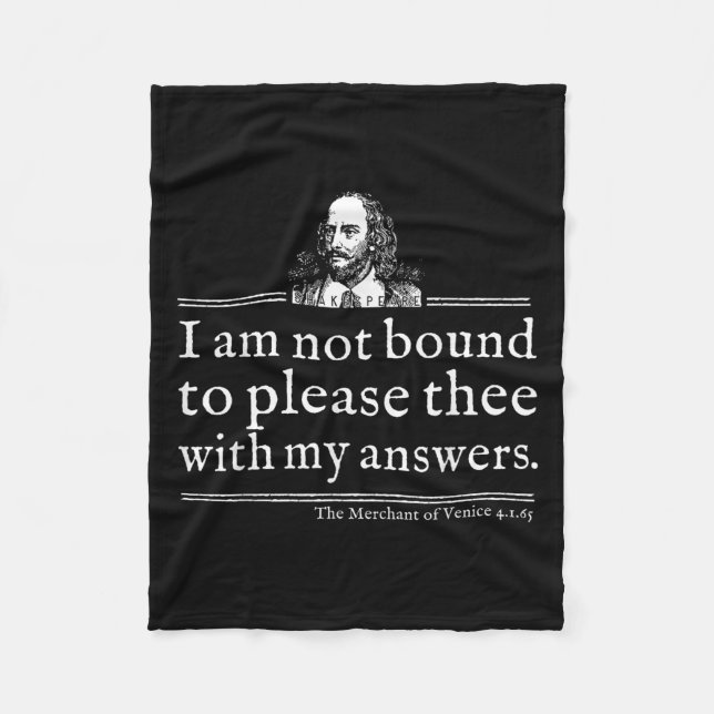 Not Bound To Please Shakespeare Quote Shirt Theate Fleece Blanket (Front)