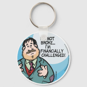 Not Broke Keychain