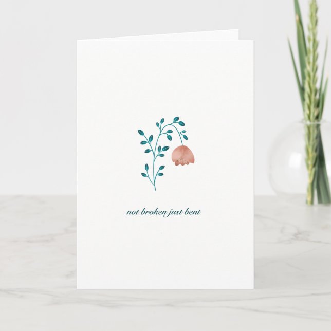 Not broken just bent quote card (Front)