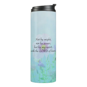 Not by Might - Zechariah 4:6  Thermal Tumbler