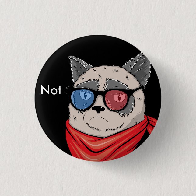 Not cat 1 inch round button (Front)