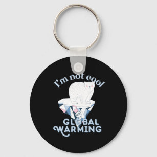 Not Cool With Global Warming Funny Polar Bear Puns Keychain