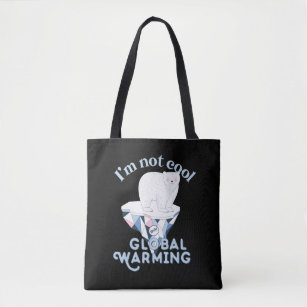 Not Cool With Global Warming Funny Polar Bear Puns Tote Bag