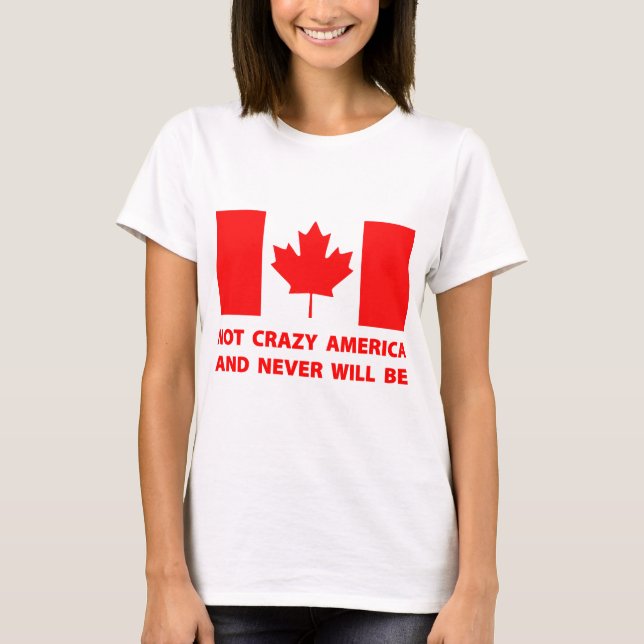 Not Crazy America T-Shirt (Front)