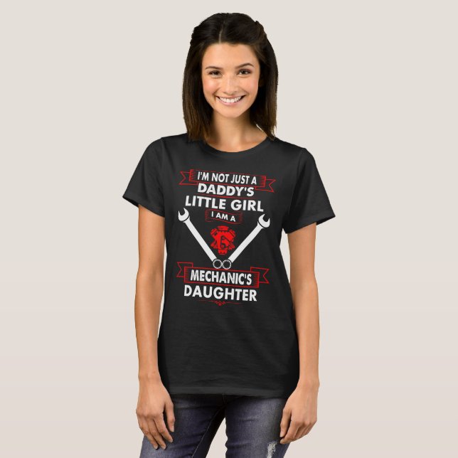 Not Daddys Little Girl Mechanics Daughter Tshirt (Front Full)