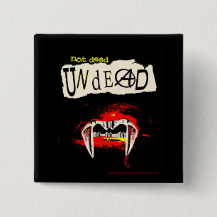 Not Dead Undead 2 Inch Square Button