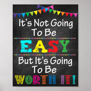 Not Easy But Worth It Printable Poster