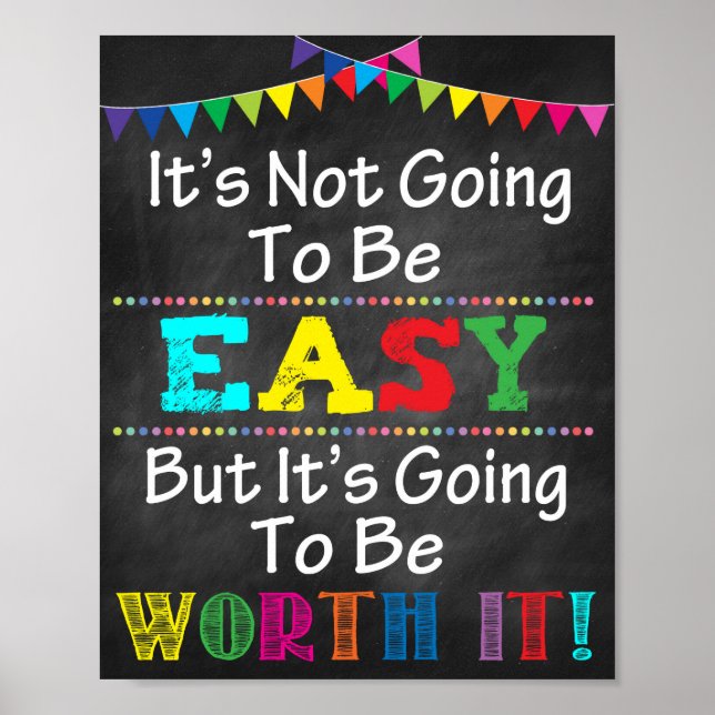 Not Easy But Worth It Printable Poster (Front)