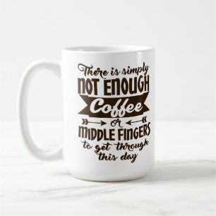 Not Enough Coffee Typography Mug