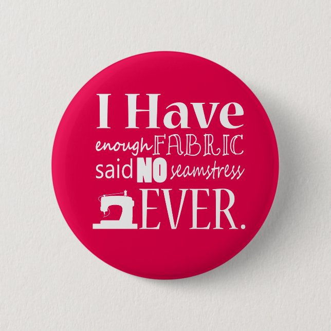 Not Enough Fabric Sewing {Dark} 2 Inch Round Button (Front)