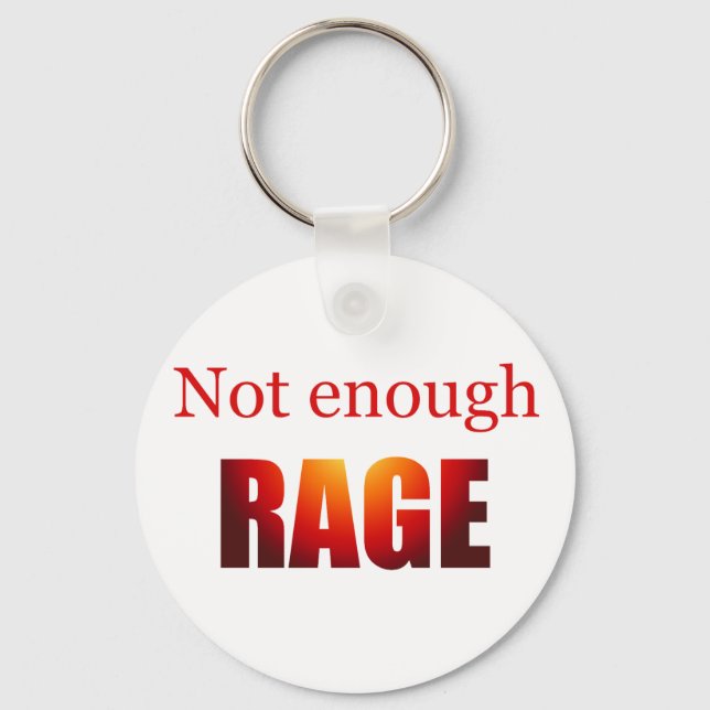 Not enough rage keychain (Front)