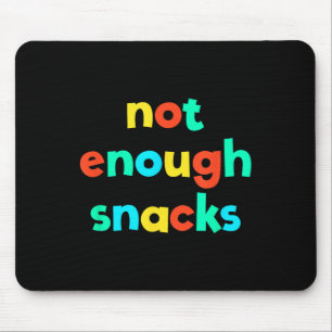 Not Enough Snacks Kid Core Funny Brat Gen Z Kidcor Mouse Pad