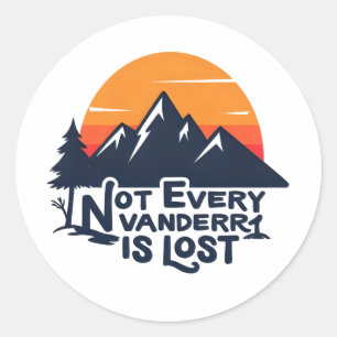 Not Every Wanderer Is Lost Sticker