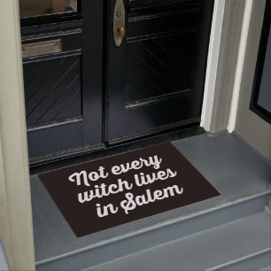 NOT EVERY WITCH LIVES IN SALEM DOORMAT