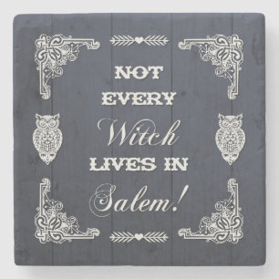 NOT EVERY WITCH... STONE COASTER