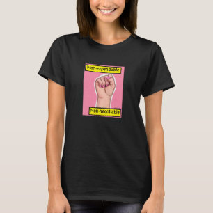 Not Expendable, Not Negotiable Tee