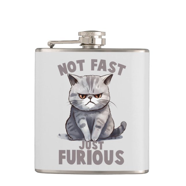 Not Fast, Just Furious – Grey Cat Humour Hip Flask (Front)