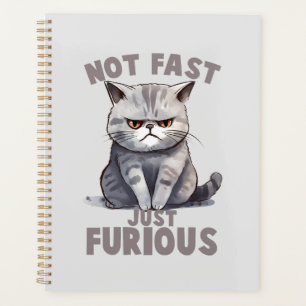 Not Fast, Just Furious – Grey Cat Humour Planner