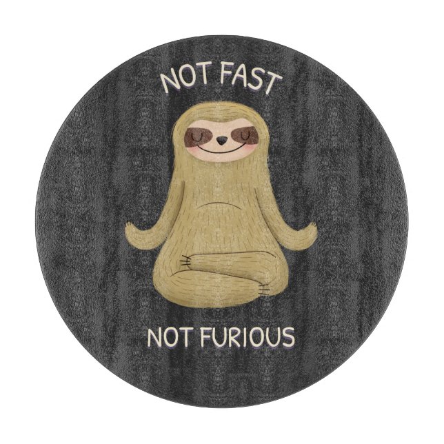 Not Fast Not Furious Cutting Board (Front)