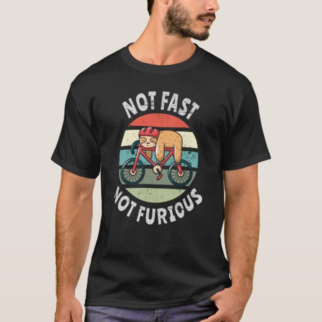 Not Fast Not Furious lazy sloth sleeping bicycle T-Shirt (Front)