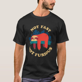 Not Fast Not Furious Official DinoMike Design T-Shirt