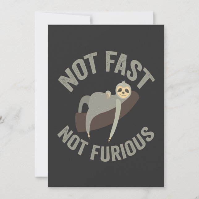 Not Fast Not Furious Sloth Funny Slogan Animal Invitation (Front)