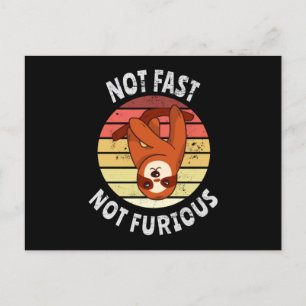 Not Fast Not Furious sloth Postcard