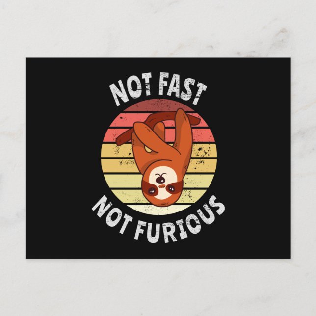 Not Fast Not Furious sloth Postcard (Front)