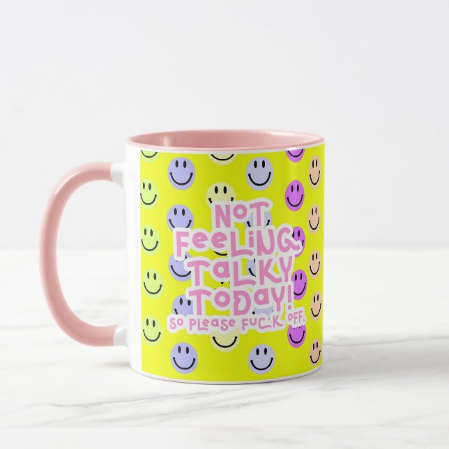 Not feeling Talky Today - Mug (Left)
