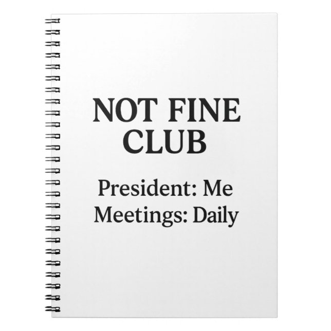 Not Fine Club – Spiral Notebook / Journal (Front)