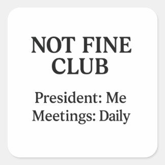 Not Fine Club – Vinyl Sticker