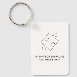 Not For Everyone Puzzle Piece – Individuality Quot Keychain