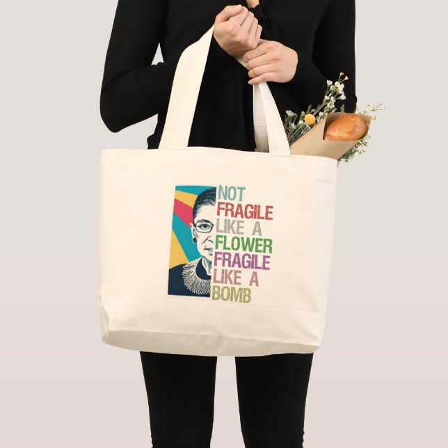 Not fragile like a flower fragile like a bomb large tote bag (Front (Product))