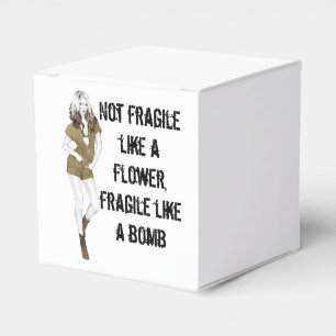 Not fragile like a flower, fragile like a bomb T-S Favor Box