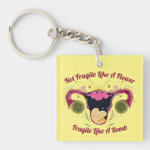 Not Fragile Like A Flower Galaxy Uterus Keychain
