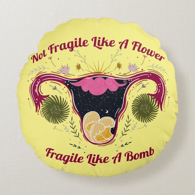 Not Fragile Like A Flower Galaxy Uterus Round Pillow (Front)