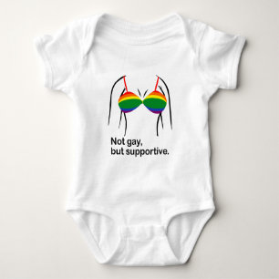 NOT GAY BUT SUPPORTIVE BRA -.png Baby Bodysuit