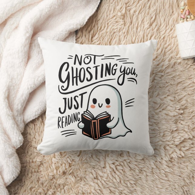 Not ghosting you, just reading throw pillow (Blanket)