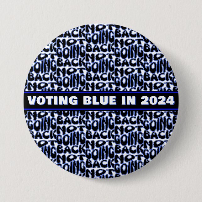 NOT GOING BACK  3 INCH ROUND BUTTON (Front)