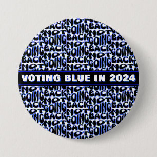 NOT GOING BACK 3 INCH ROUND BUTTON