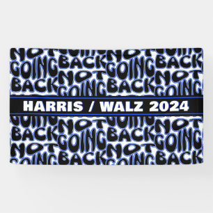 NOT GOING BACK  BANNER